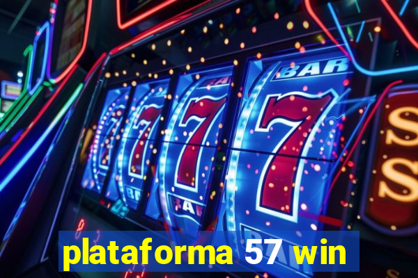 plataforma 57 win